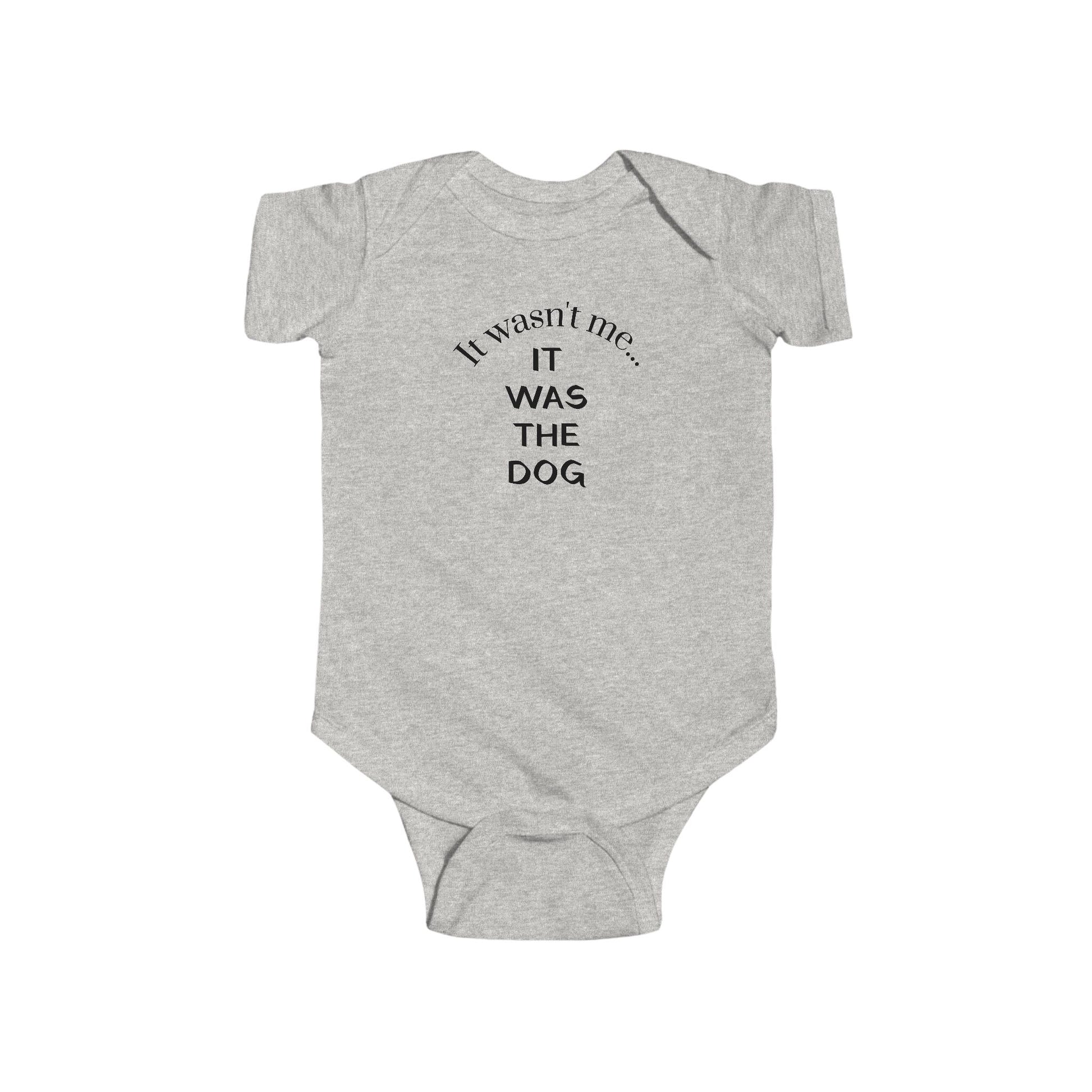 It Wasn't Me...It Was The Dog Infant Fine Jersey Bodysuit/Onesie - Mixed Colors -