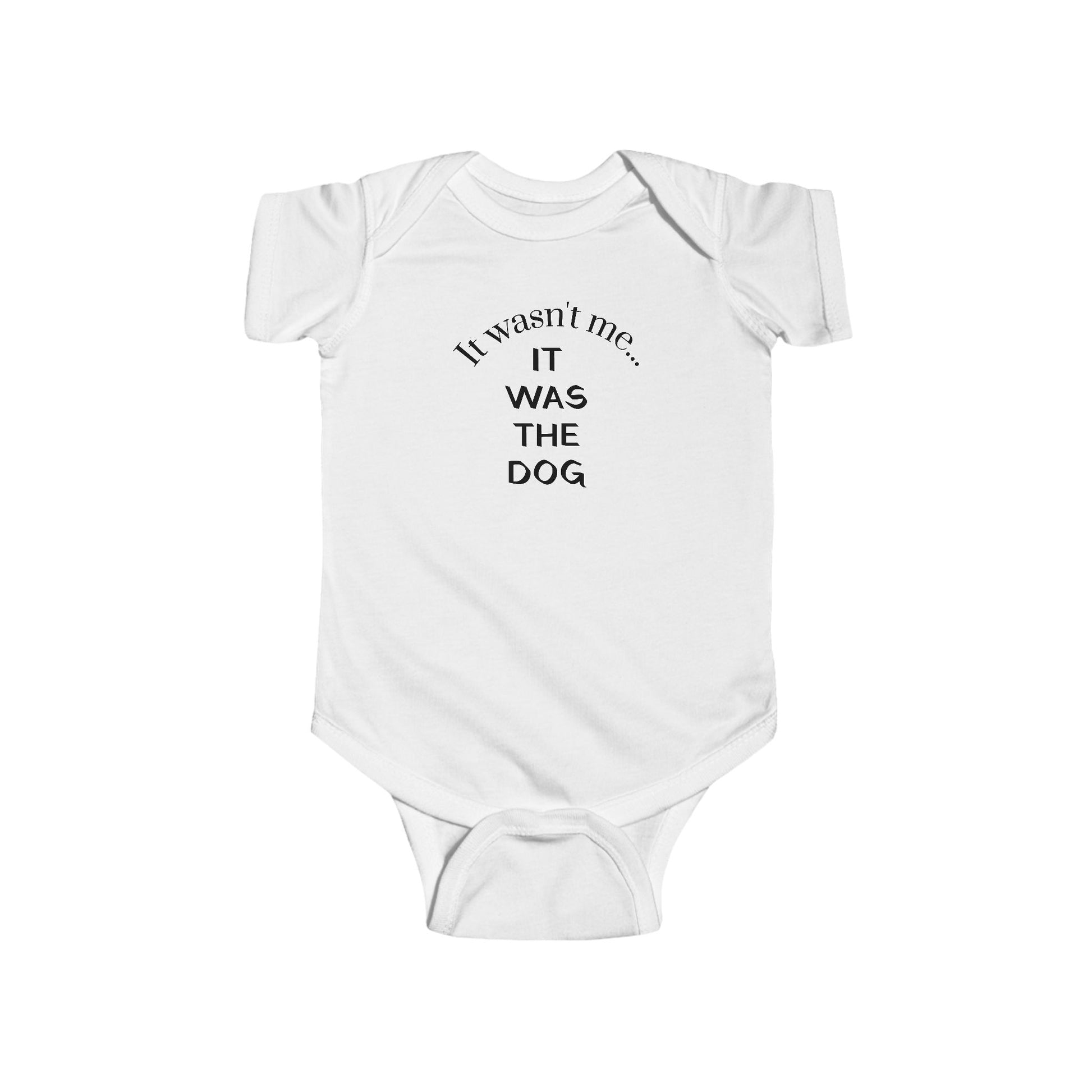 It Wasn't Me...It Was The Dog Infant Fine Jersey Bodysuit/Onesie - Mixed Colors -