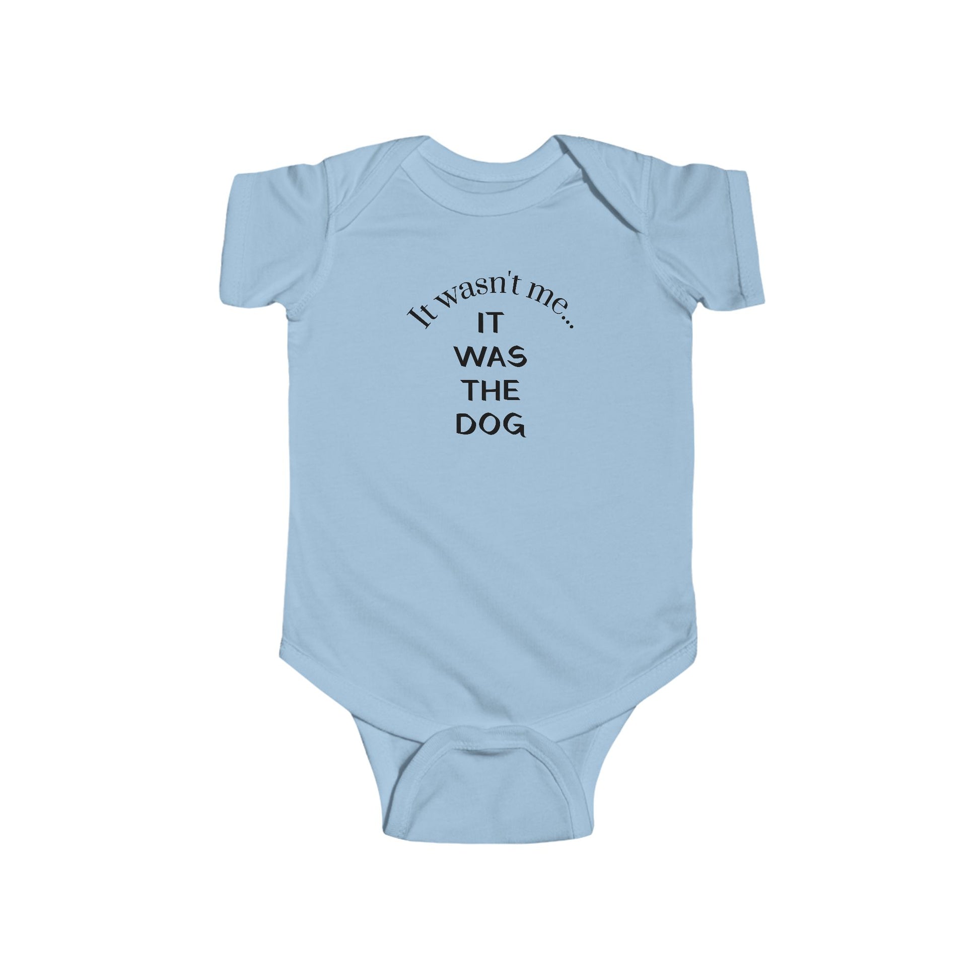 It Wasn't Me...It Was The Dog Infant Fine Jersey Bodysuit/Onesie - Mixed Colors -